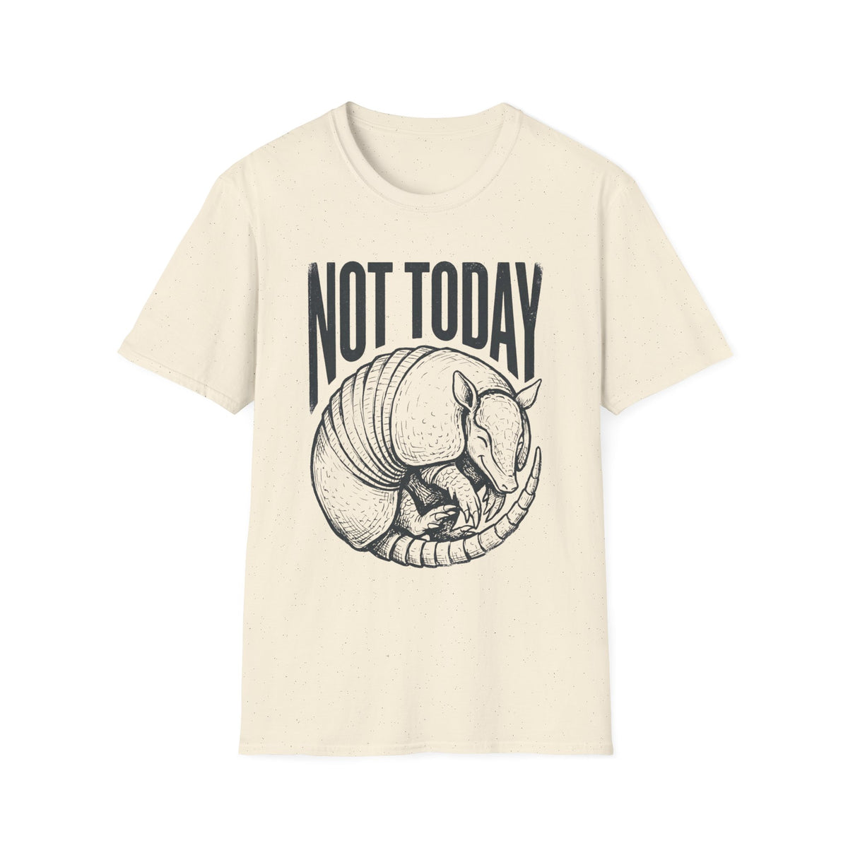 Not Today +Adult Size