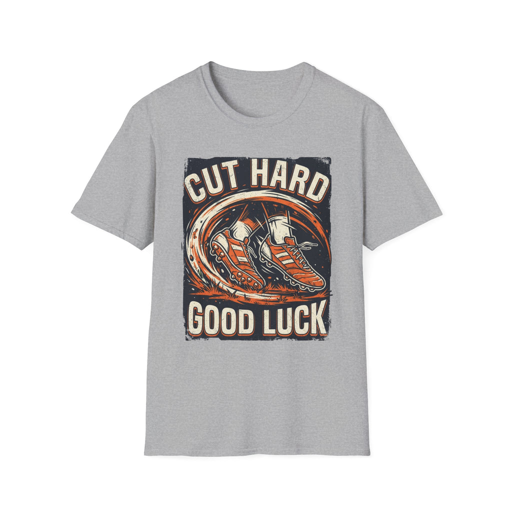 Cut Hard Good Luck Soccer T