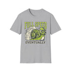 Full Speed Eventually T + Adult Size