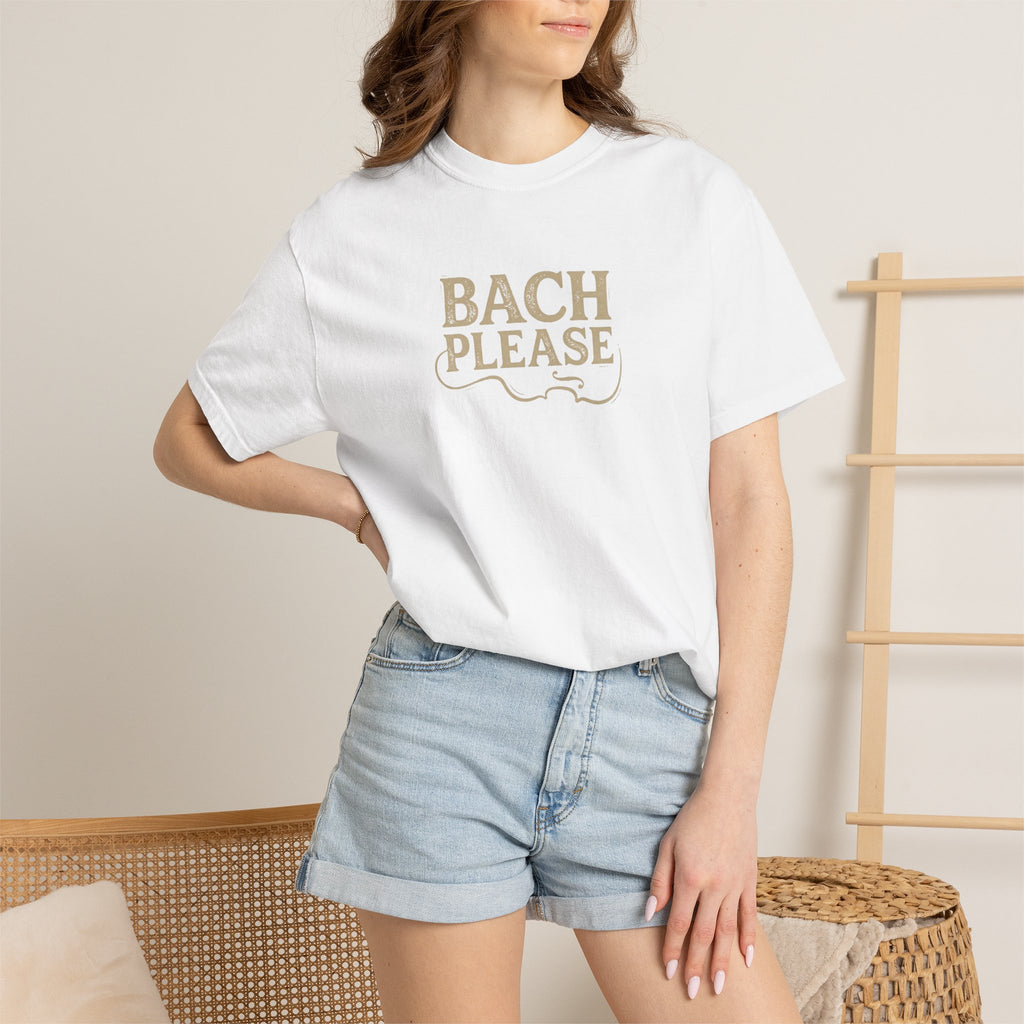 Bach Please T-Shirt — Funny Musician Tee for Classical Music Lovers