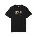 Bach Please Music Pun Graphic Tee
