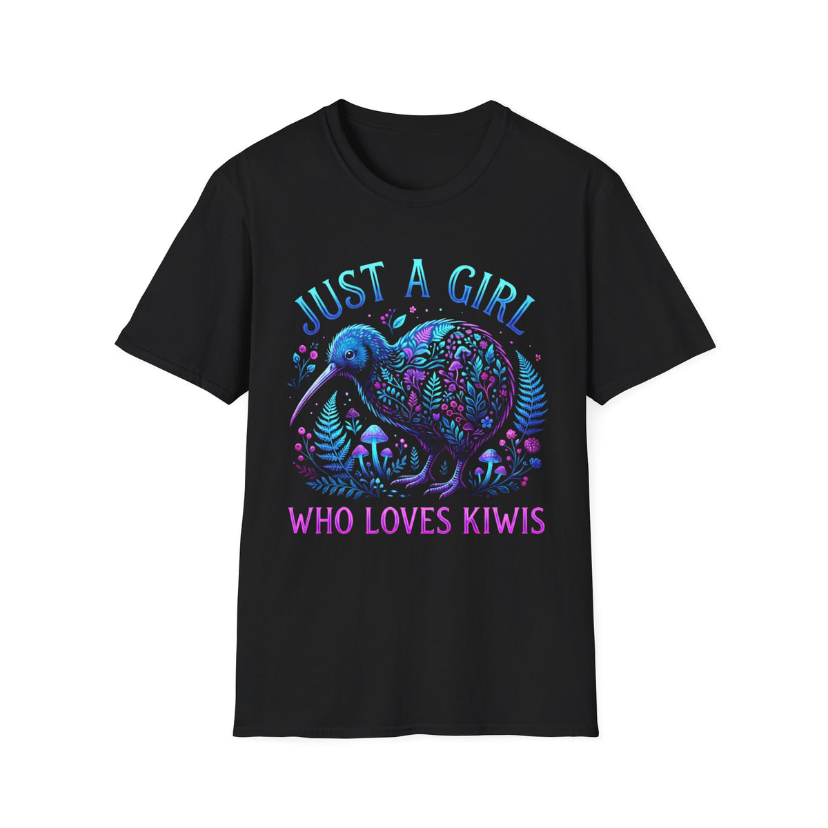 Just A Girl Who Loves Kiwis T +Adult Size