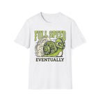Full Speed Eventually T + Adult Size
