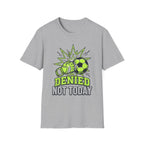 Soccer Goalie T — "Denied Not Today"