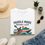 Paddle More Worry Less T-Shirt