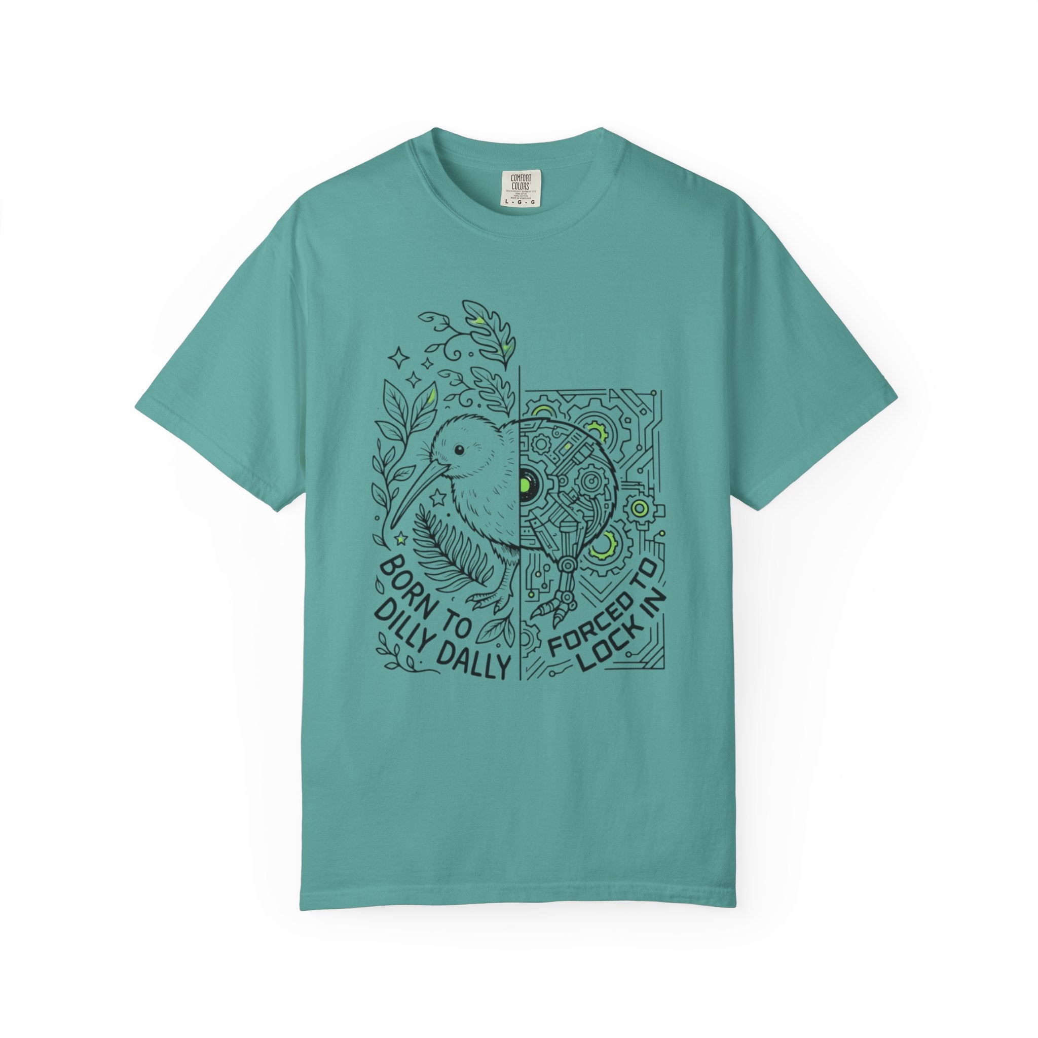 “Born to Dilly Dally, Forced to Lock In” Kiwi tee