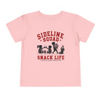 "Sideline Squad Snack Life" Toddler Sideline Shirt