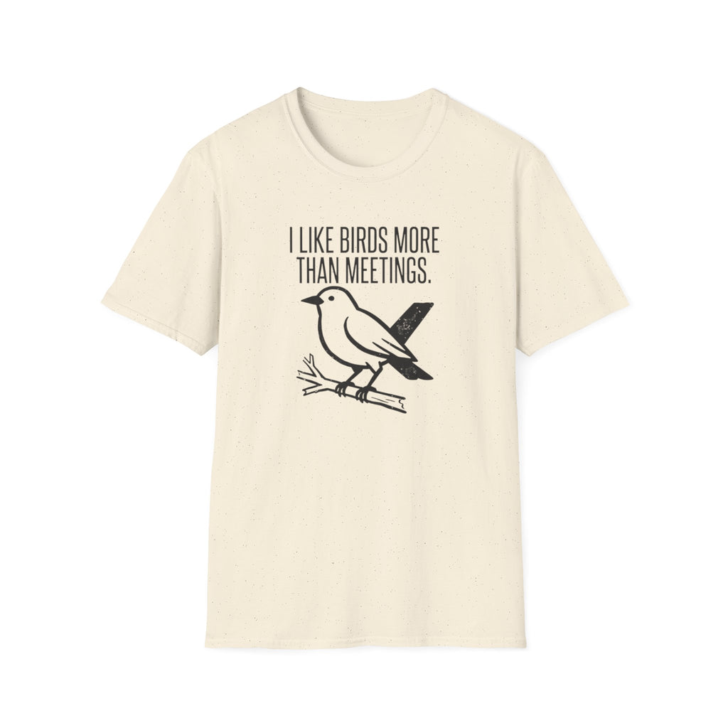 "I Like Birds More Than Meetings" Graphic Tee