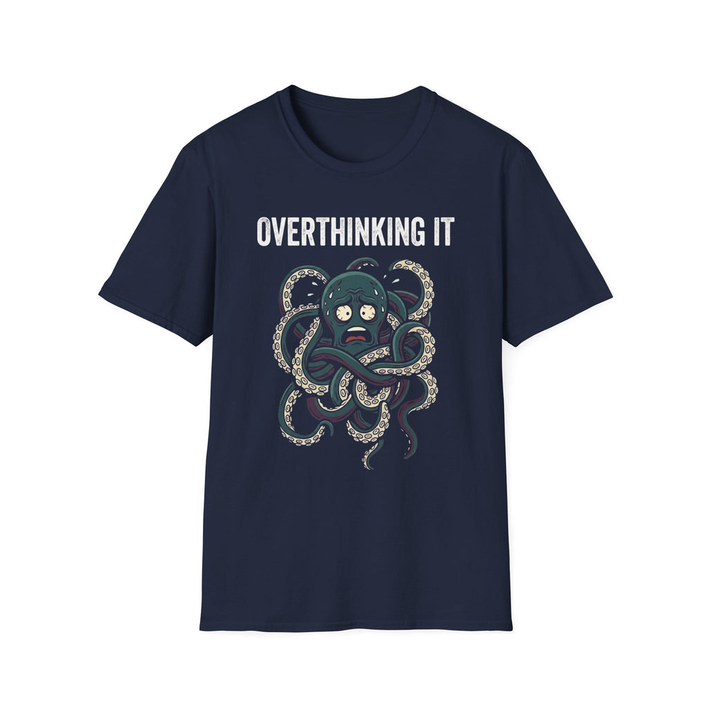 Overthinking It Octopus T +Adult Size