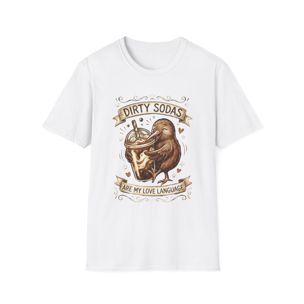 "Dirty Sodas Are My Love Language" Kiwi T + Adult Size