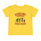 "Sideline Squad Bubble Brigade" Toddler Sports T‑Shirt