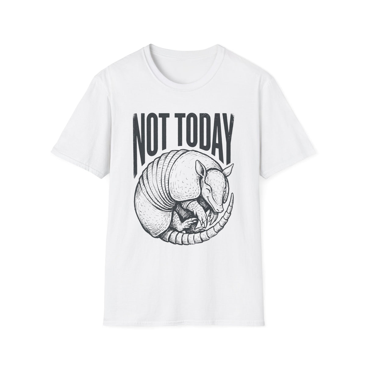 Not Today +Adult Size