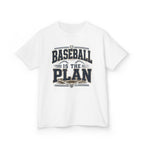 Baseball Is The Plan Kids T‑Shirt — Youth Baseball Graphic Tee