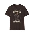 Stay Wild Play Ball Bear T + Adult Size