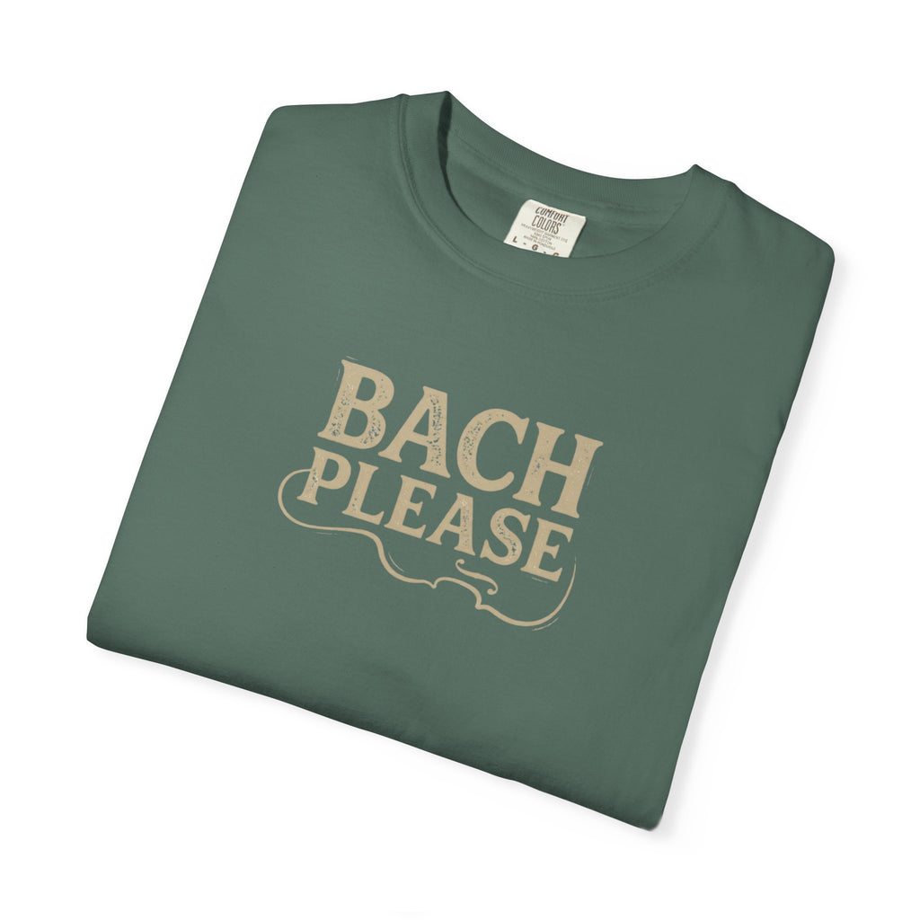 Bach Please Music Pun Graphic Tee