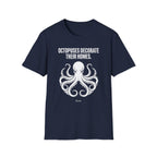 "Octopuses Decorate Their Homes. Same. " Tee