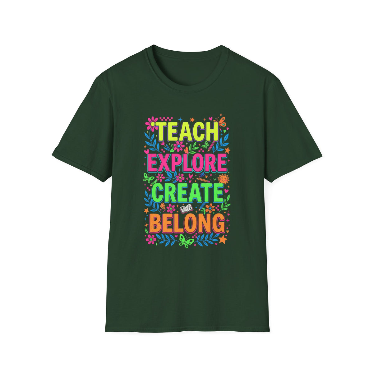 Teach Explore Create Belong +Adult Size