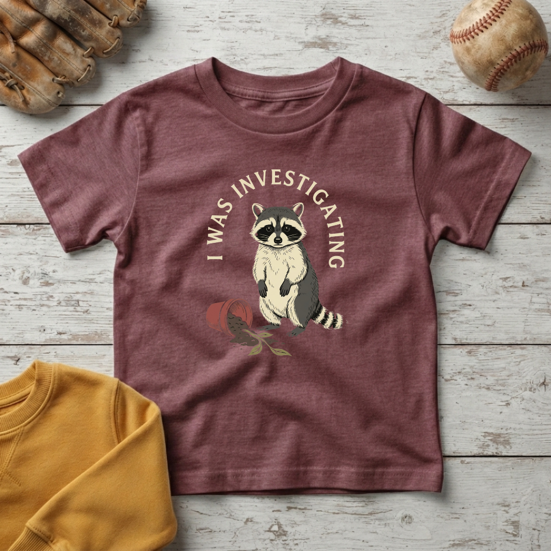 “I Was Investigating” Little Raccoon +Toddler Size