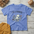 "I'm a Handful" Little Octopus T +Toddler Size