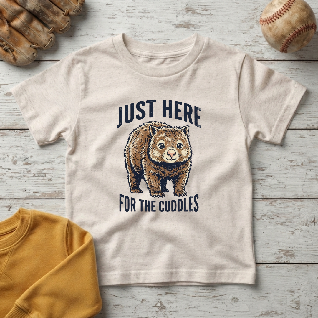 "Just Here for the Cuddles" Little Wombat +Toddler Size