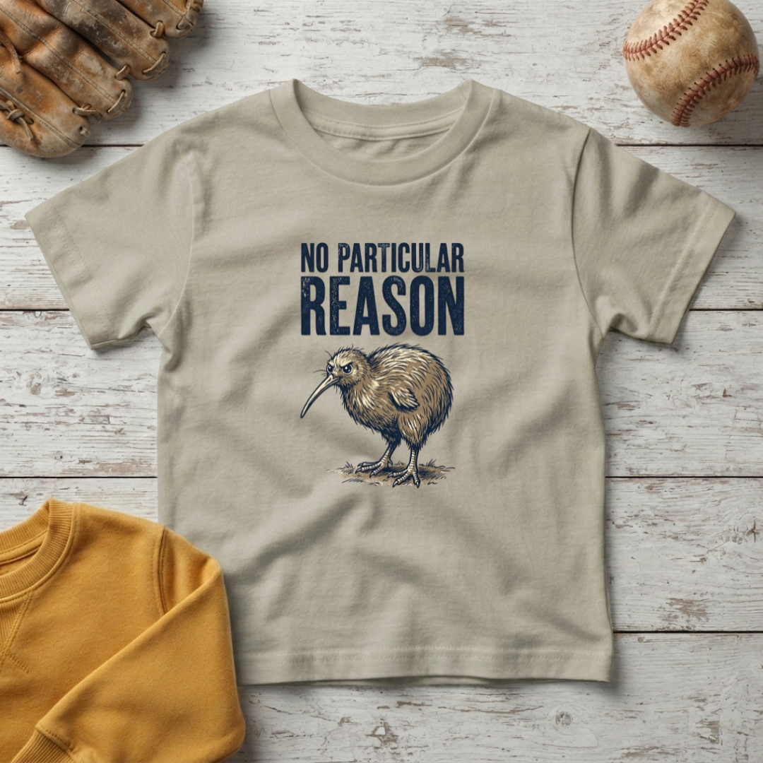 'No Particular Reason' Kiwi T +Toddler Size