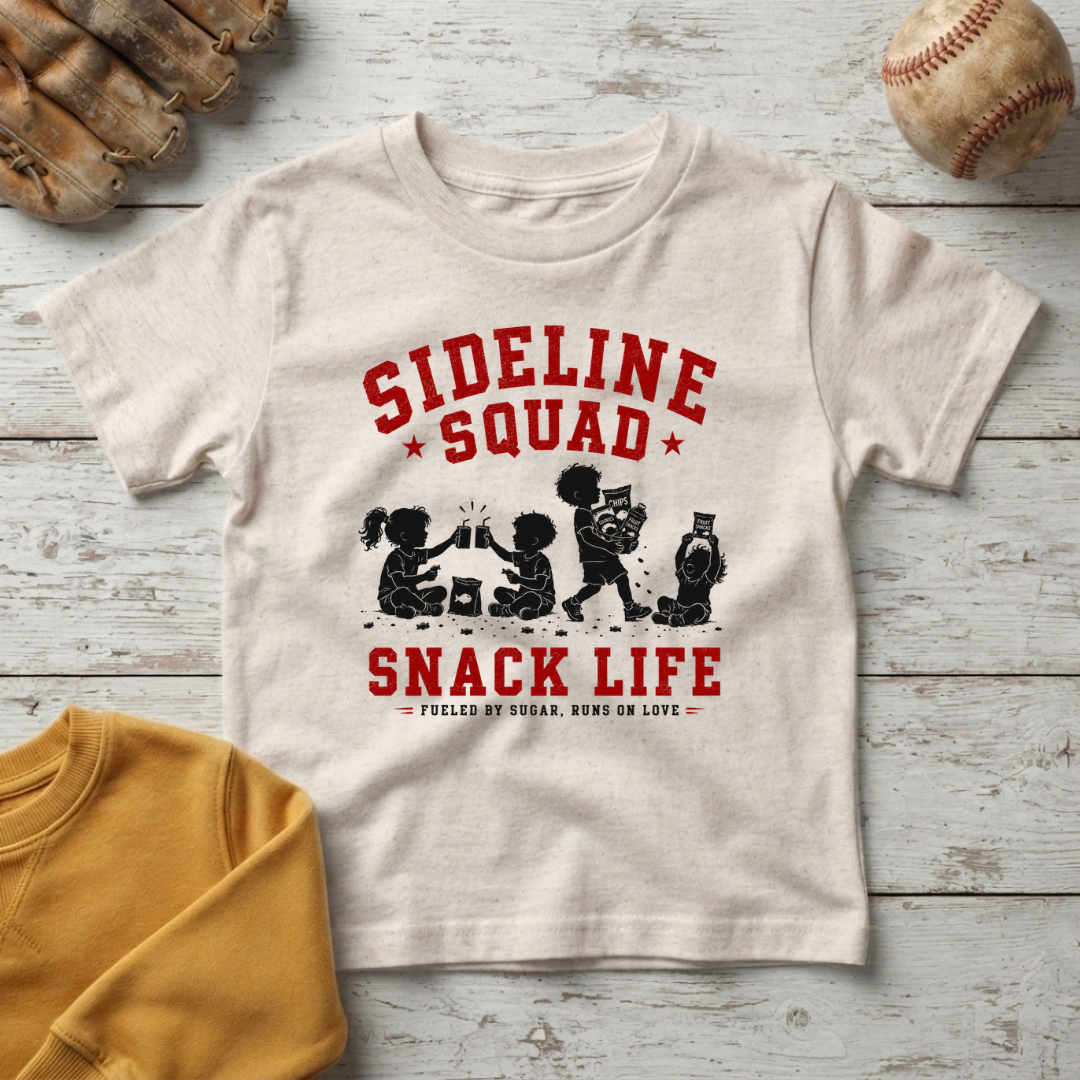 "Sideline Squad Snack Life" + Toddler Size