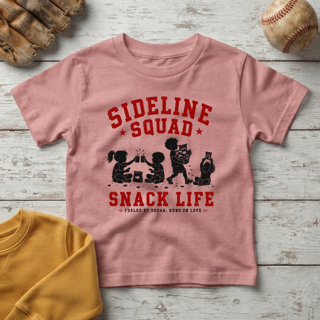 "Sideline Squad Snack Life" + Toddler Size