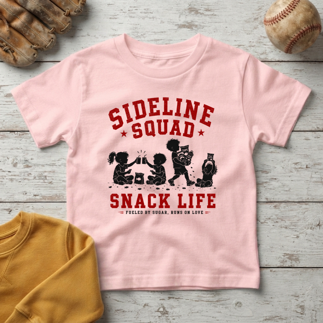 "Sideline Squad Snack Life" + Toddler Size