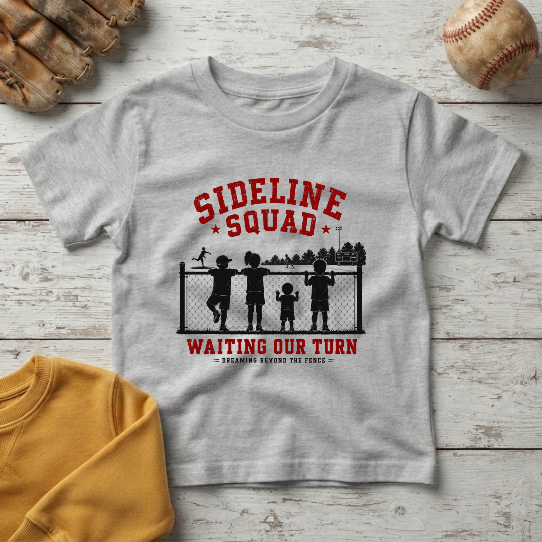 "Sideline Squad: Waiting Our Turn" +Toddler Size