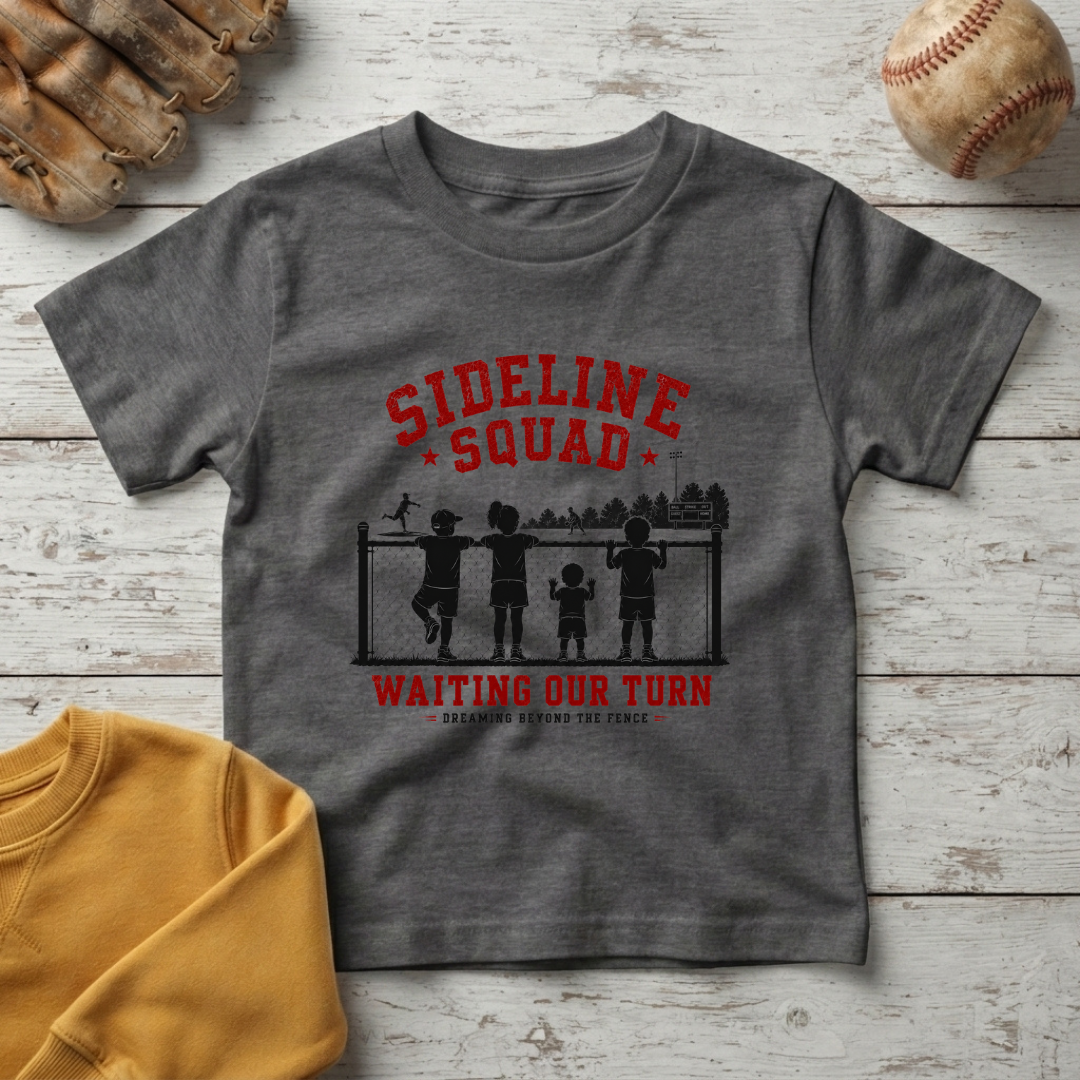 "Sideline Squad: Waiting Our Turn" +Toddler Size
