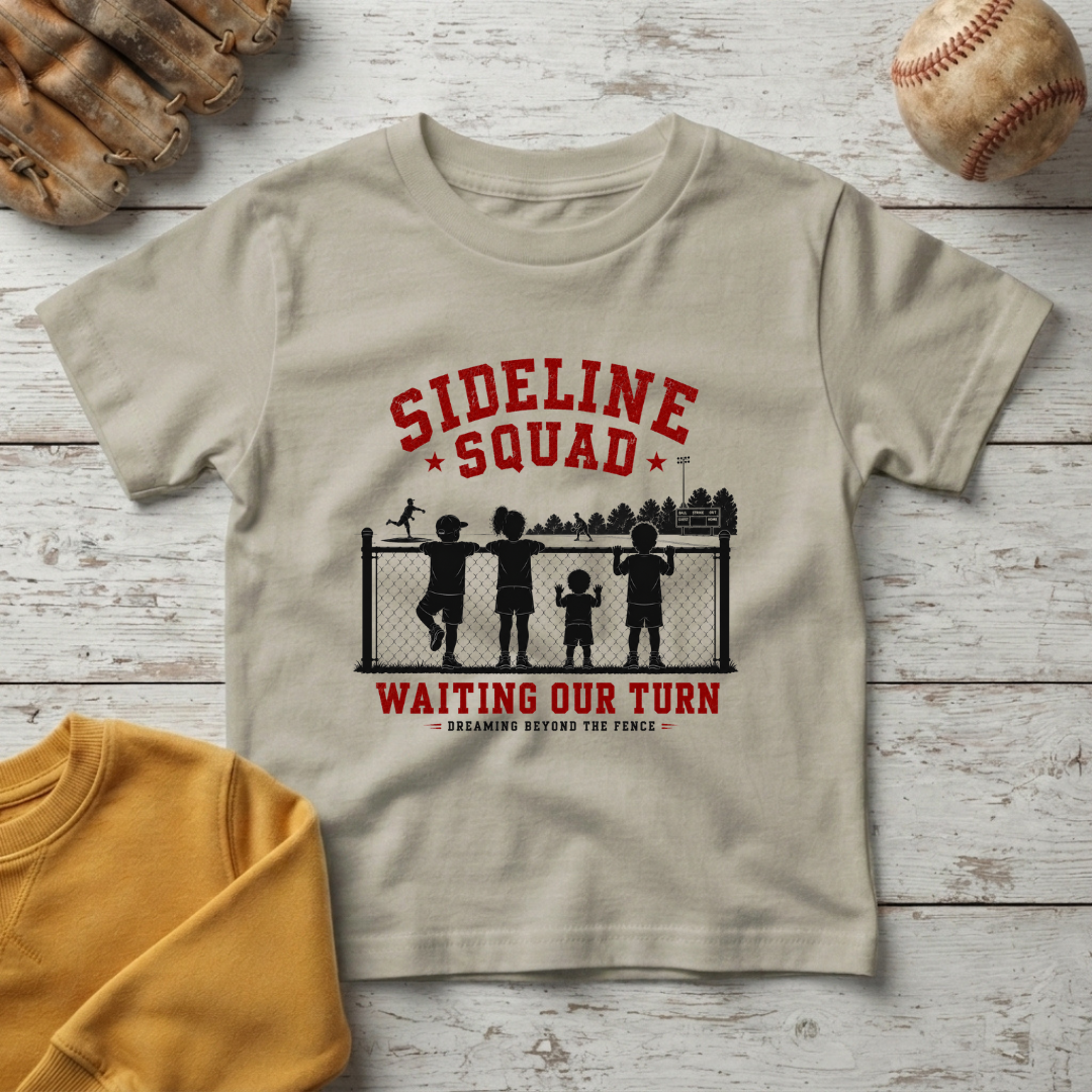 "Sideline Squad: Waiting Our Turn" +Toddler Size