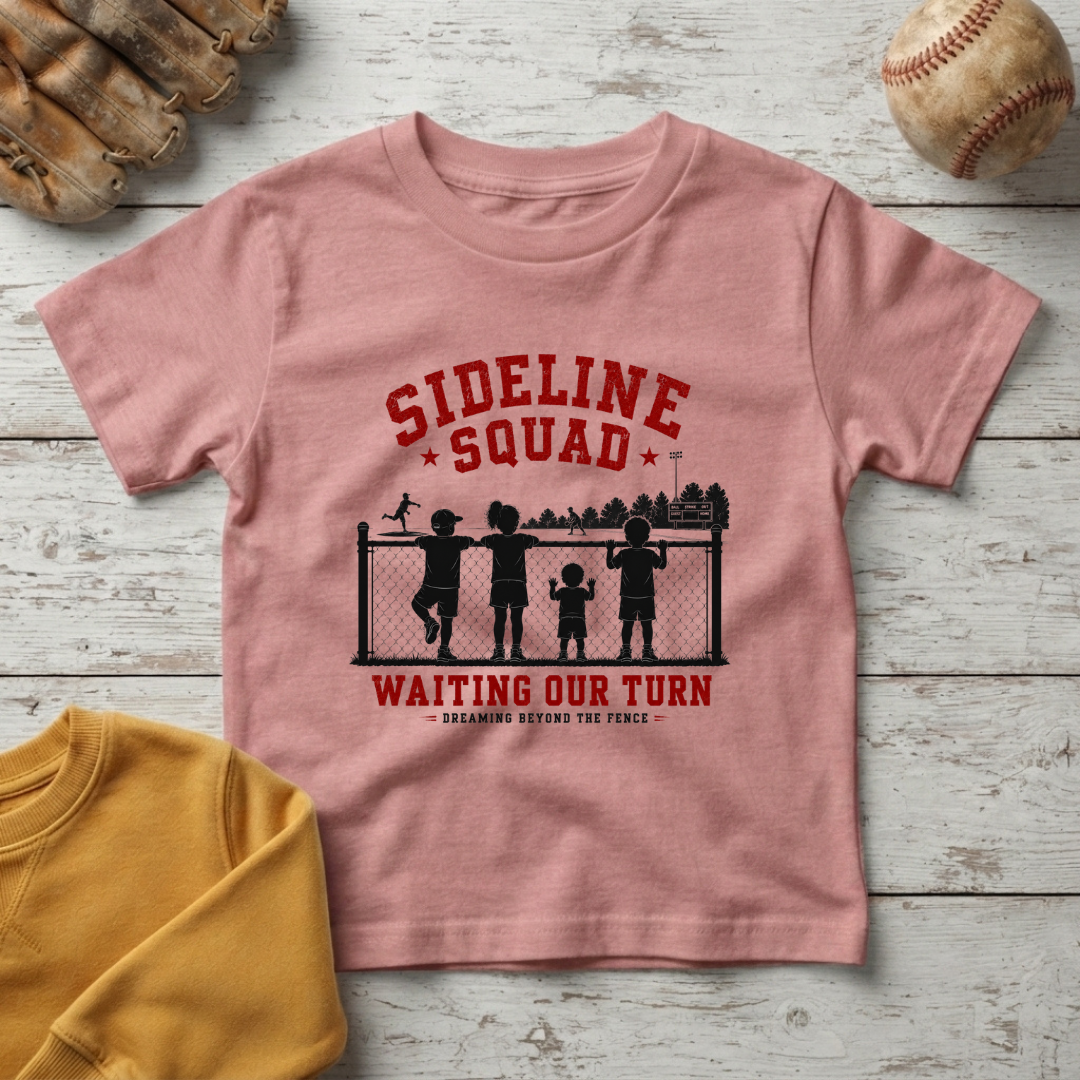 "Sideline Squad: Waiting Our Turn" +Toddler Size