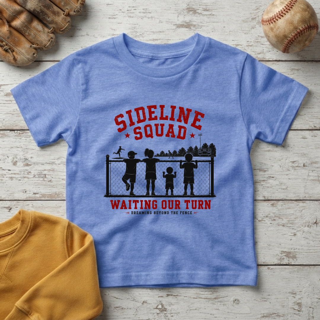 "Sideline Squad: Waiting Our Turn" +Toddler Size
