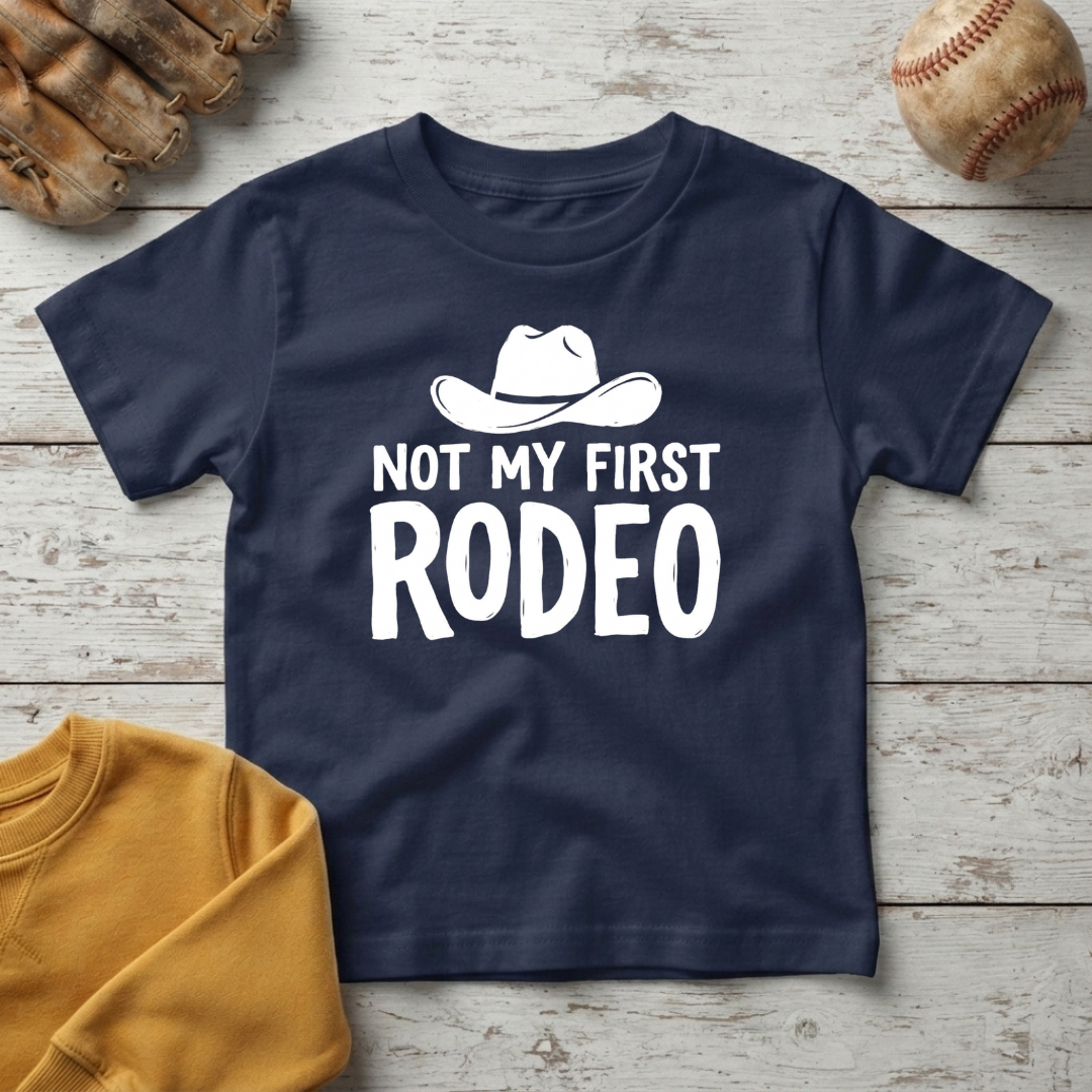 "Not My First Rodeo" + Toddler Size