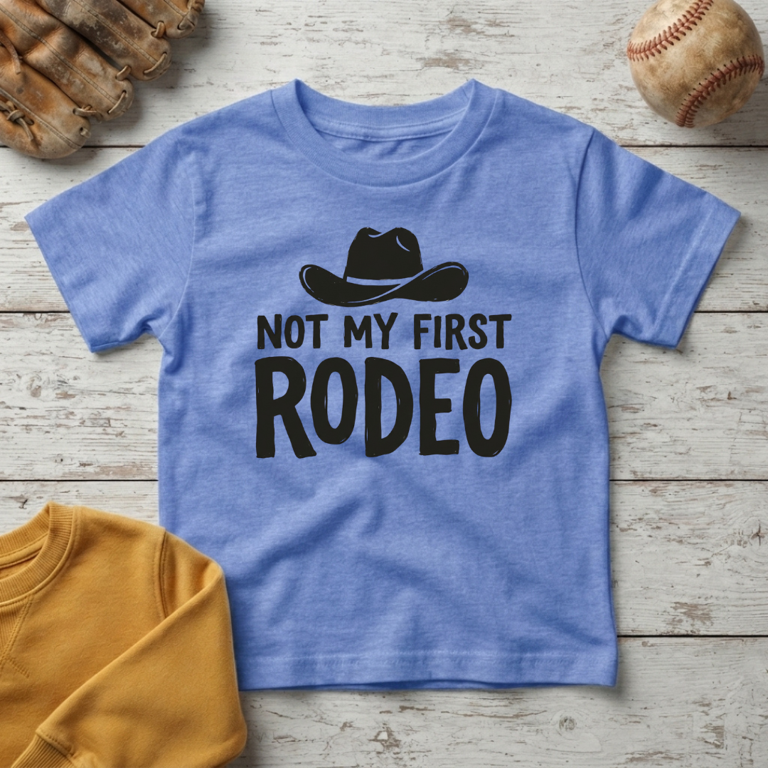 "Not My First Rodeo" + Toddler Size