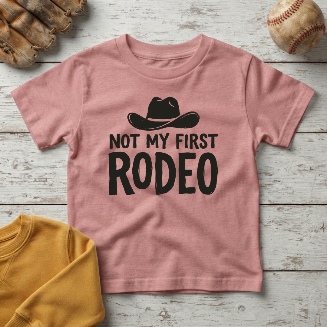 "Not My First Rodeo" + Toddler Size