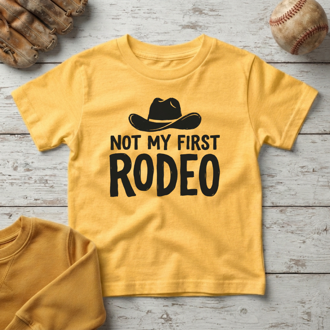 "Not My First Rodeo" + Toddler Size