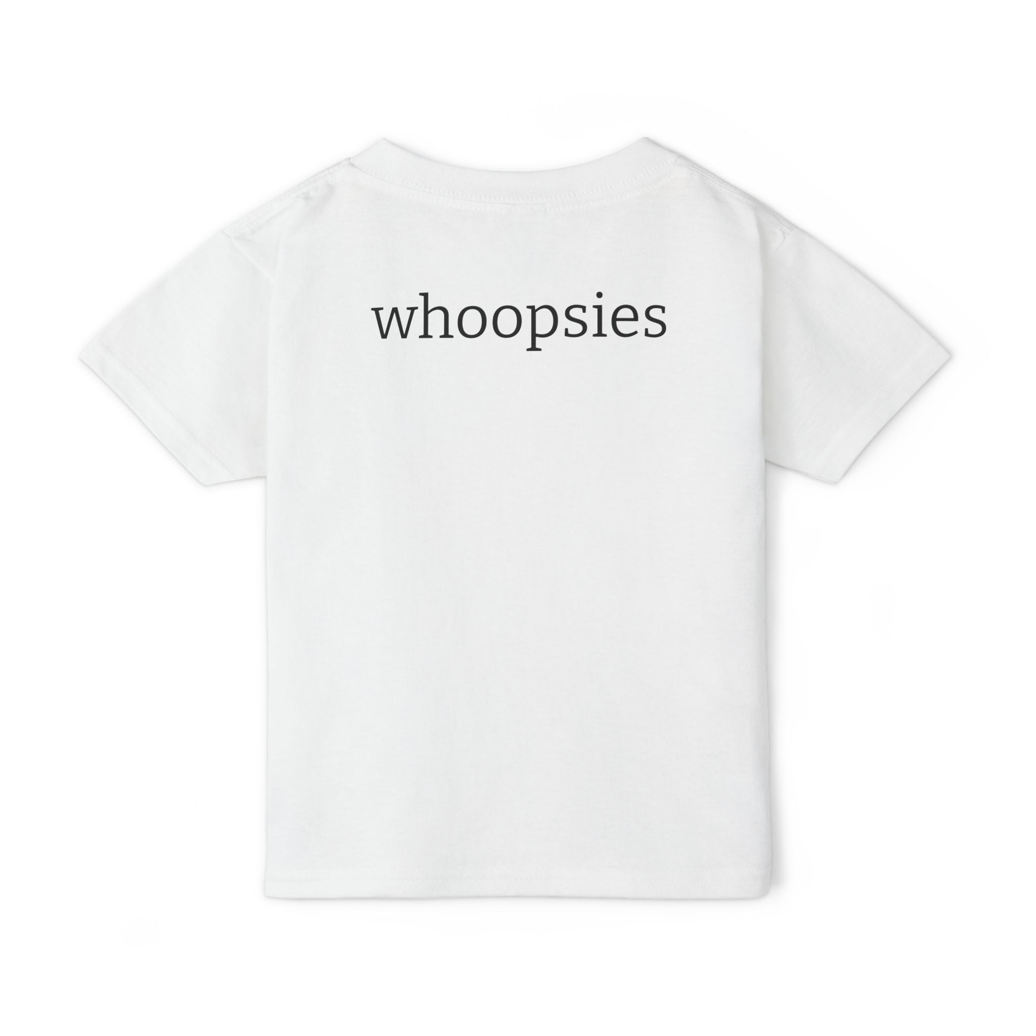 Whoopsies Toddler T-Shirt — relatable back print