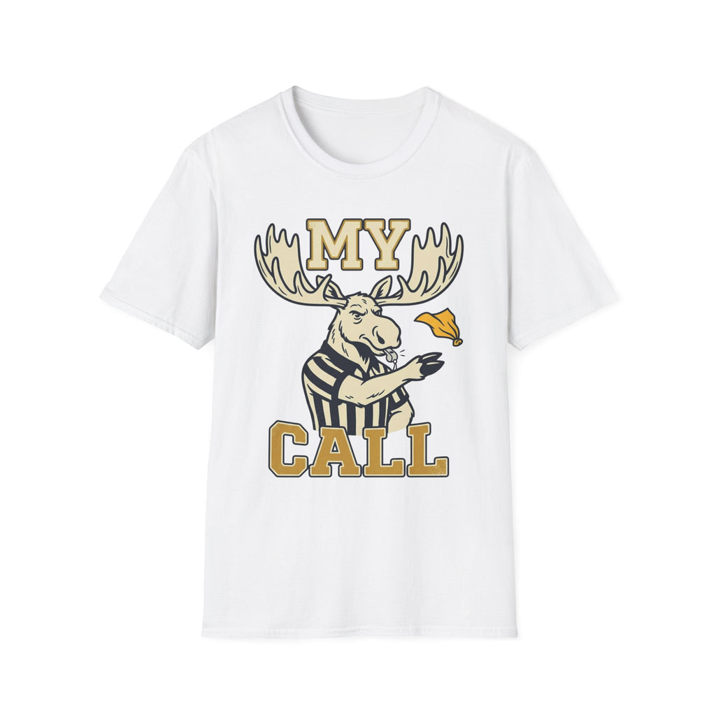 My Call T-Shirt — Moose T + Adult Size