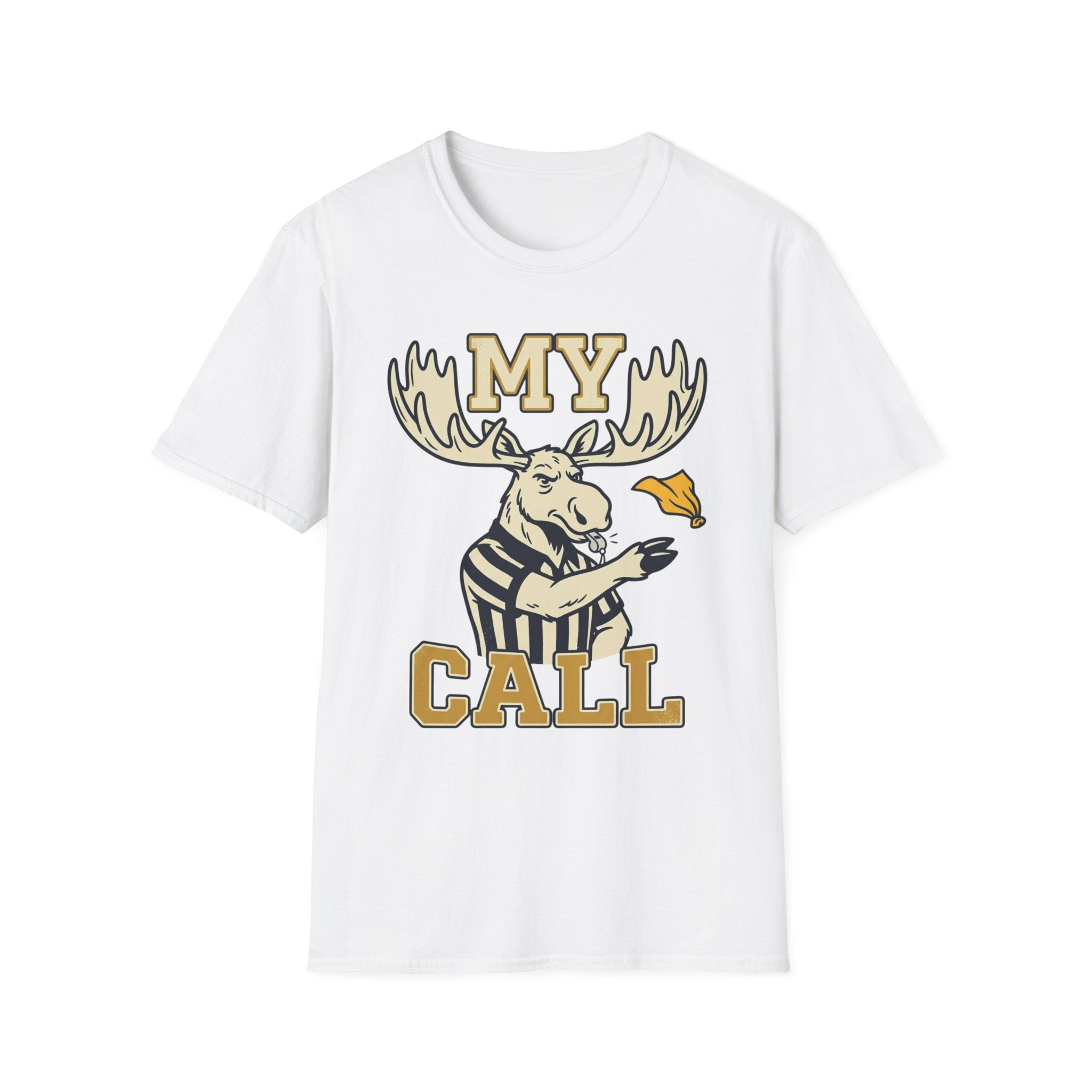 My Call T-Shirt — Moose T + Adult Size
