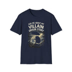 "Ask Me About My Villain Origin Story" Graphic Tee +Adult Size