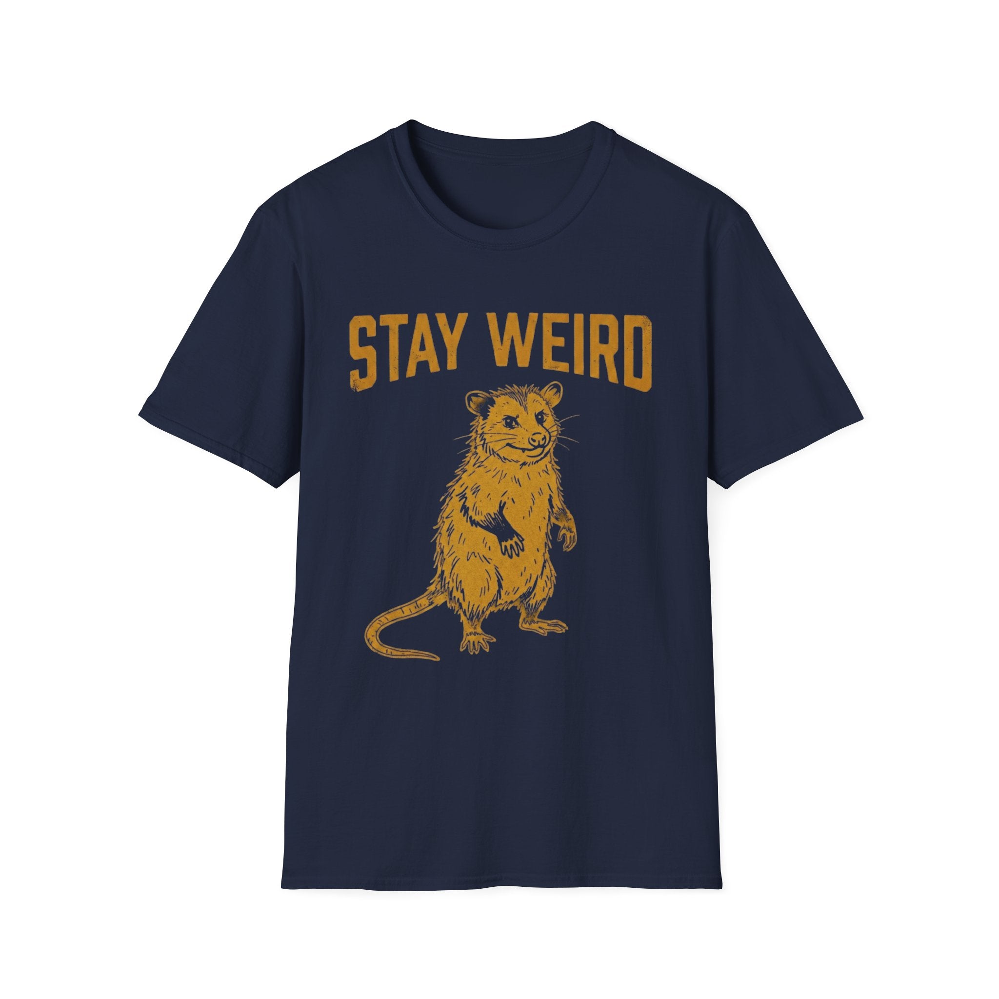 Stay Weird Opossum T + Adult Size