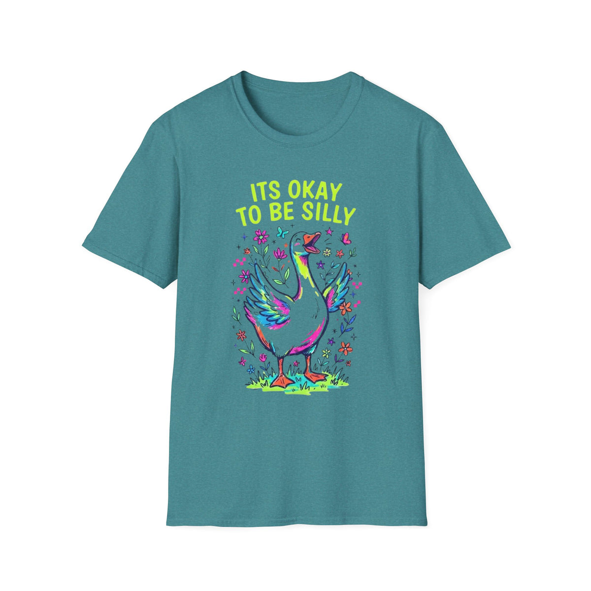 Its Okay To Be Silly Goose T +Adult Size
