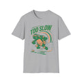Too Slow Turtle T-Shirt + Adult Size