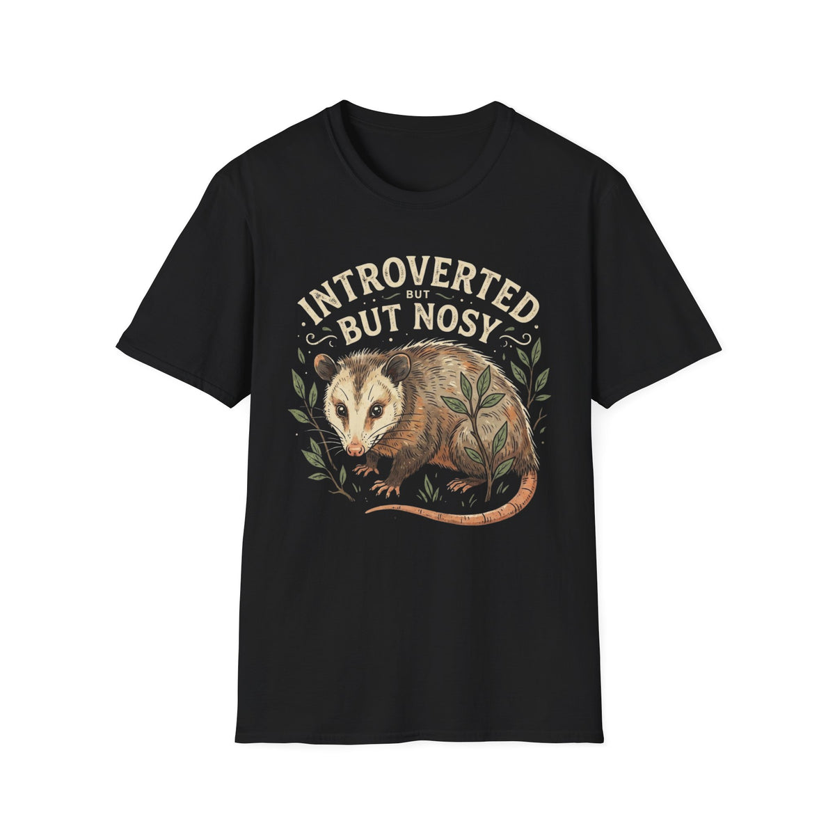 Introverted But Nosy Opossum T +Adult Size
