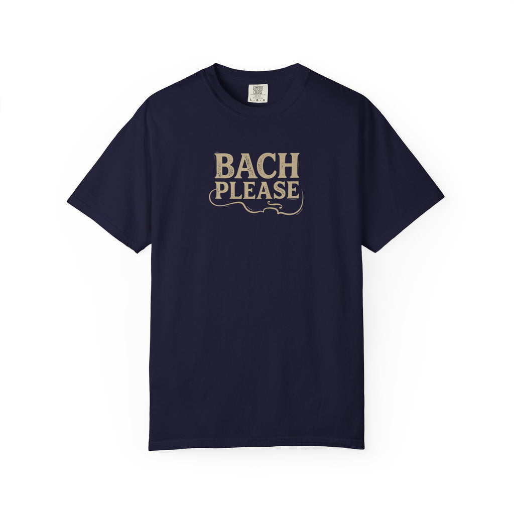 Bach Please Music Pun Graphic Tee
