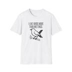 "I Like Birds More Than Meetings" Graphic Tee