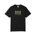 Bach Please T-Shirt — Funny Musician Tee for Classical Music Lovers + Adult Size