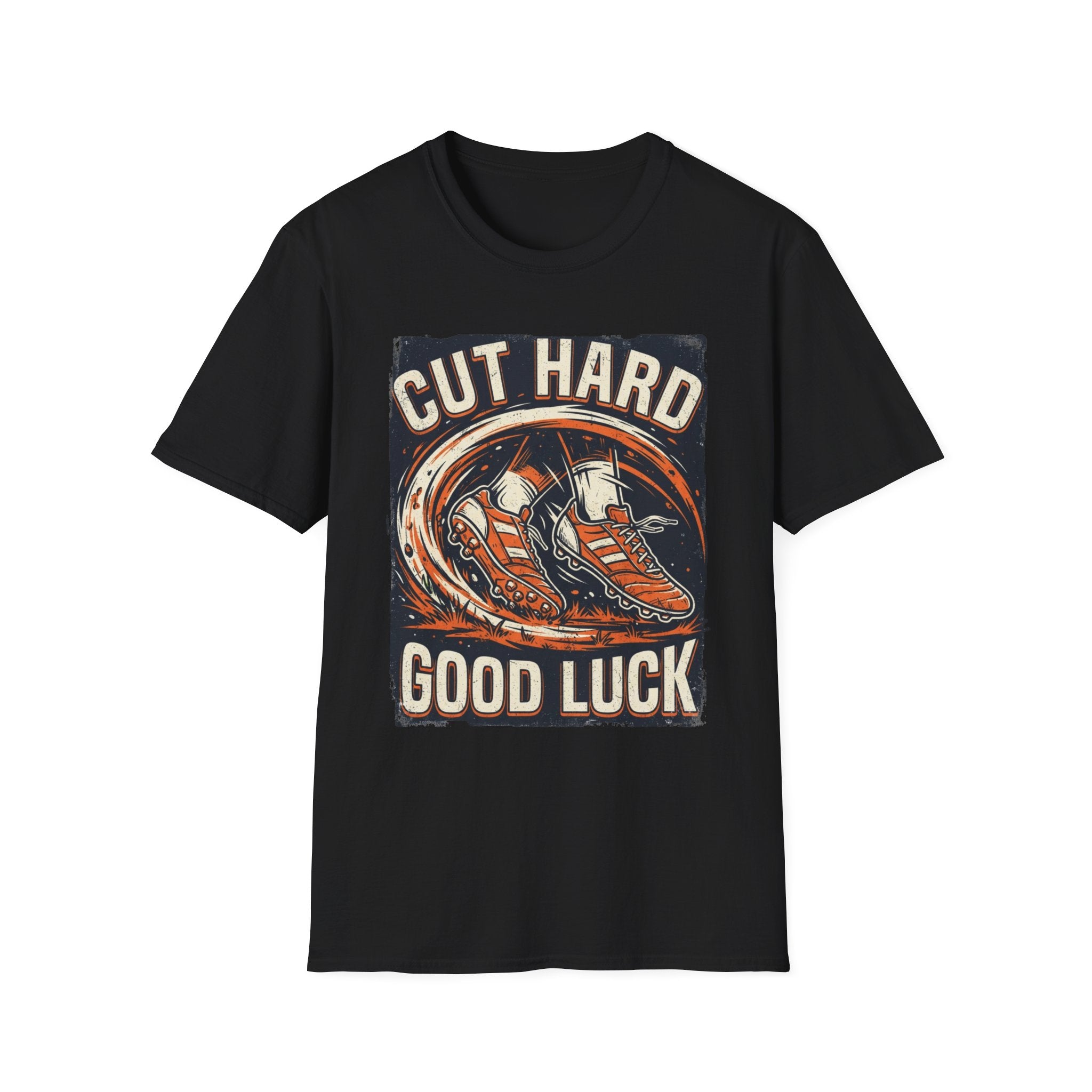 Cut Hard Good Luck Soccer T