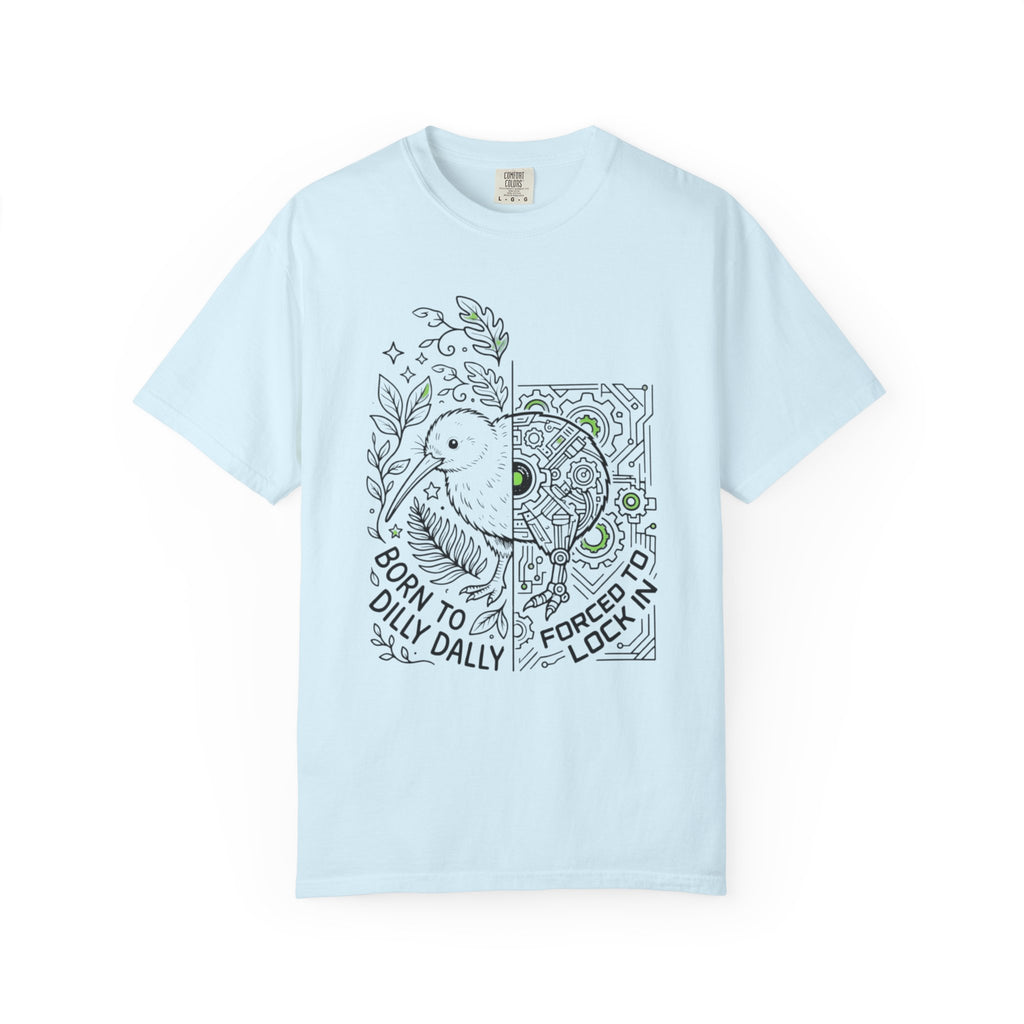 “Born to Dilly Dally, Forced to Lock In” Kiwi tee